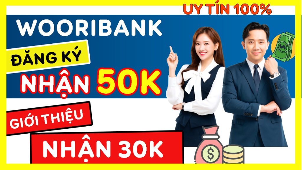 cach-dang-ky-wooribank-nhan-50k